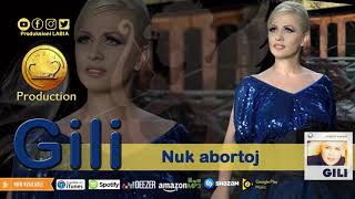 Gili  Nuk abortoj [upl. by Fiedler]