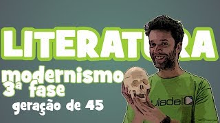 Literatura  Aula 17 Modernismo 3ª fase  Geração de 45 [upl. by Farr28]