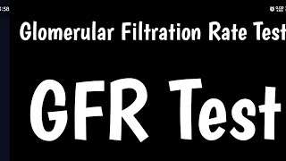 Glomerular Filtration Rate Test  GFR Test  estimated GFR  eGFR Normal Range [upl. by Araihc]