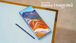 Galaxy Z Fold 6 Ultra 5G Release Date [upl. by Marve445]