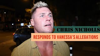 EXCLUSIVE Chris Nicholls responds Vanessas claims [upl. by Alyar]