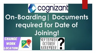 Cognizant OnBoarding Process  Documents Required for JoiningDOJ  Cognizant Work Location Change [upl. by Dedrick]