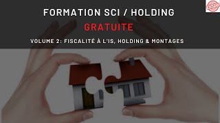 FORMATION SCIHOLDING VOL 2 SCI à LIS HOLDING amp MONTAGES [upl. by Tterrej]