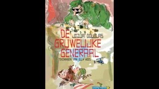 Fragment audioboek De gruwelijke generaal Voorgelezen door Sander de Heer [upl. by Phyl]