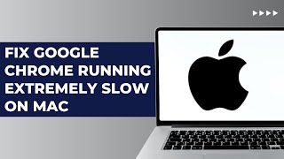 How To Fix Google Chrome Running Extremely Slow On Mac [upl. by Drofnats]