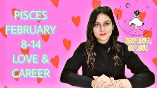 PISCES ♓️ मीन राशि FEBRUARY 814 LOVE amp CAREER WEEKLY HOROSCOPE ❤️ [upl. by Yllaw]