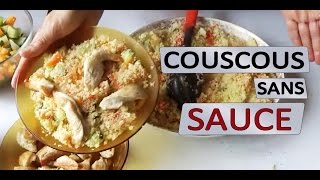 Recette du couscous sans sauce  Maman Cuisine [upl. by Sitnik]