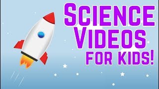 Fun Science Videos for Kids [upl. by Ariella915]