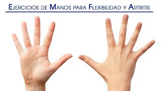 Ejercicios de Manos para Flexibilidad y Artritis [upl. by Ransom]