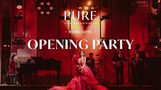 PURE 2024  Opening Party [upl. by Blanchard766]