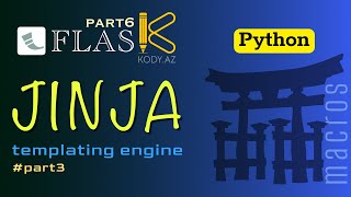 Macros  Python Jinja şablonu 3  Jinja templating in Python part3  Flask framework kodyaz [upl. by Akered]