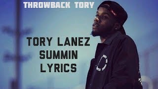 Tory Lanez  Summin lyrics [upl. by Eidahs389]