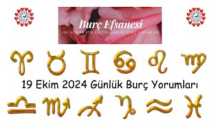 19 Ekim 2024 Günlük Burç Yorumları [upl. by Ruthie]