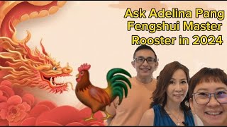 Rooster in 2024 Ask Adelina Pang Get a Free fengshui Predictions and Forecast [upl. by Adyaj701]