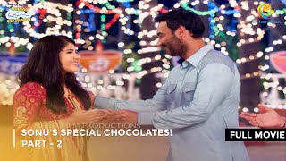 Sonus Special Chocolates  FULL MOVIE  Part 2  Taarak Mehta Ka Ooltah Chashmah Ep 2053 to 2055 [upl. by Rebba]