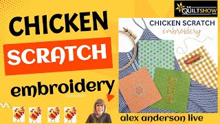 Alex Anderson LIVE  Chicken Scratch Embroidery [upl. by Myrna518]