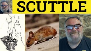 🔵 Scuttle Meaning  Scuttle Examples  Scuttle Defined  Vocabulary Builder  British Pronunciation [upl. by Yolane144]