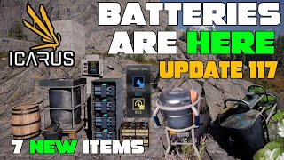 Batteries amp Networks Are HERE Icarus Week 117 Update 7 NEW Items Unlimited DeepVeins amp IDLE MODE [upl. by Alicsirp]