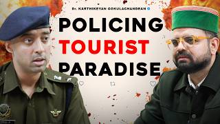 Policing The Tourist Paradise Insights from IPS Officer Dr Karthikeyan Gokulachandran  THP  Ep59 [upl. by Euqinitram840]