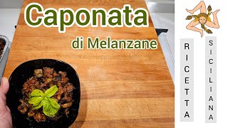 Caponata Di Melanzane RICETTA SICILIANA [upl. by Aicilaana]