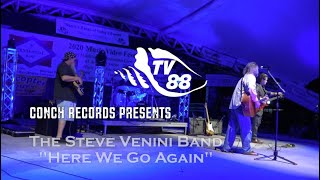 Steve Venini Band Perform quotHere We Go Againquot at the Conch Music Video Fest 2020 [upl. by Maharba]