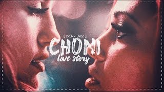 chonis love story ✘ 2x063x22 [upl. by Ehlke335]