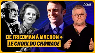 DE FRIEDMAN À MACRON  LE CHOIX DU CHÔMAGE [upl. by Oren]