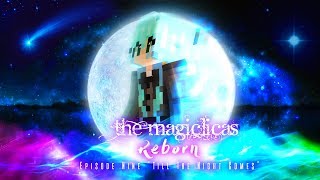 TILL THE NIGHT COMES  The Magiclicas Reborn 🔮 Episode 9  Minecraft Magic Roleplay [upl. by Eileme436]