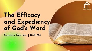 The Efficacy and Expediency of Gods Word [upl. by Perrine]