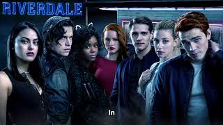 Riverdale Cast  In  Riverdale 2x18 Music HD [upl. by Virginie565]