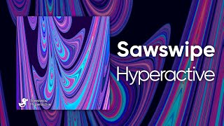 Sawswipe  Hyperactive Cyduck Release [upl. by Anoniw]