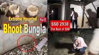 SSD 2938  Extreme Haunted Bhoot Bungla  Part 5 [upl. by Ainig]