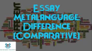 Essay Metalanguage Difference Comparative Essay Connectives [upl. by Pritchard413]