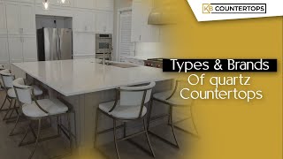 Types and Brands of Quartz Countertops [upl. by Murrell]