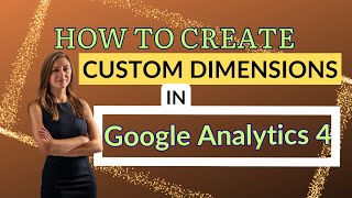 How To Create Custom Dimensions For Events In GA4 [upl. by Oiceladni]