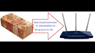 How to unbrickdebrick TPLINK TLWR1043NDV3 wifi router without serial console [upl. by Akkin]