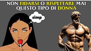 Non Confidare e Non Rispettare MAI le Donne che Mostrano Questi 6 Tratti [upl. by Atiniuq]