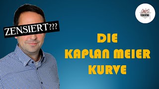 Klinische Studien  Zensierte Daten und die Kaplan Meier Kurve [upl. by Mccormick162]