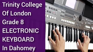 In Dahomey  Grade 8  Trinity College of London  Electronic Keyboard  Exam Piece [upl. by Fein874]