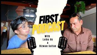 My Life’s first podcast with Rizwan Sultan  Laiba AK  Episode 217  2024 [upl. by Turro897]