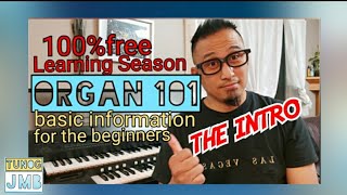 ORGAN TUTORIAL SESSION 1 INTRODUCTION [upl. by Aitak]