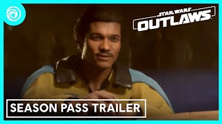 Star Wars Outlaws Season Pass Trailer [upl. by Letnahs27]