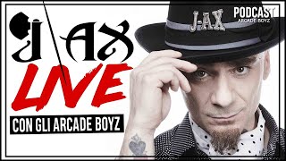 JAX si SFOGA dagli Arcade Boyz  PODCAST  IL CONFRONTO [upl. by Marjie]