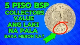 5 PISO BSP COLLECTORS VALUE ANG LAKI NA PALA BAKA MERON KA [upl. by Festatus]