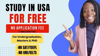 NO APPLICATION FEE 100 SCHOLARSHIP AT THESE USA UNIVERSITIES NO SAT NO GREGMAT NO IELTSTOEFL [upl. by Gent711]