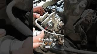 throttle body clean 🪥🪥 Alto k 10 mechancial automobile carservice car [upl. by Cinimod]