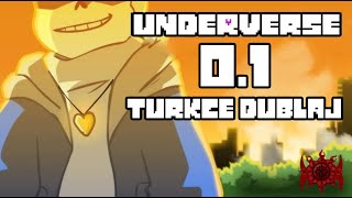 UNDERVERSE 01 TÜRKÇE DUBLAJ By Jakei [upl. by Aisanahta961]