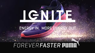 THE ALL NEW PUMA IGNITE  ENERGY IN  MORE ENERGY OUT [upl. by Auqeenahs]