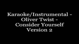 KaraokeInstrumental  Oliver Twist  Consider yourselfversion2 [upl. by Ogu]