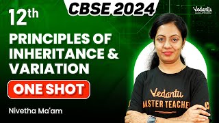 Principles of Inheritance and Variation ONESHOT  Class 12  CBSE 2024  Nivetha Maam [upl. by Htebiram]